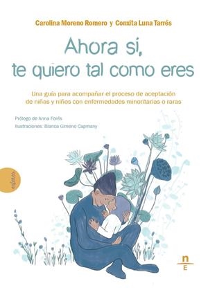 AHORA SI, TE QUIERO TAL COMO ERES | 9788412347562 | MORENO ROMERO, CAROLINA | Galatea Llibres | Llibreria online de Reus, Tarragona | Comprar llibres en català i castellà online