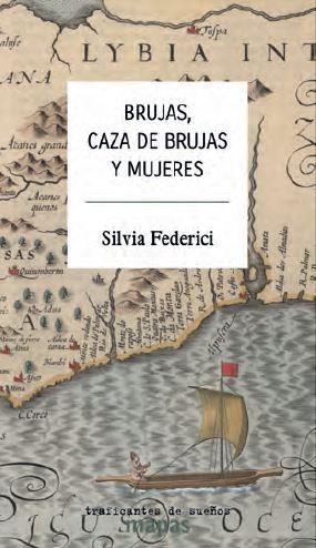 BRUJAS, CAZA DE BRUJAS Y MUJERES | 9788412339871 | FEDERICI, SILVIA | Galatea Llibres | Librería online de Reus, Tarragona | Comprar libros en catalán y castellano online