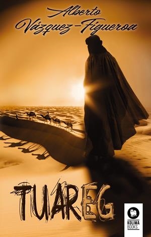 TUAREG | 9788418811265 | VÁZQUEZ-FIGUEROA, ALBERTO | Galatea Llibres | Llibreria online de Reus, Tarragona | Comprar llibres en català i castellà online