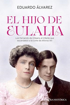 EL HIJO DE EULALIA | 9788413842011 | ÁLVAREZ, EDUARDO | Galatea Llibres | Llibreria online de Reus, Tarragona | Comprar llibres en català i castellà online