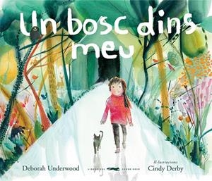 UN BOSC DINS MEU | 9788412314403 | UNDERWOOD, DEBORAH | Galatea Llibres | Llibreria online de Reus, Tarragona | Comprar llibres en català i castellà online