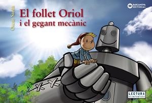 EL FOLLET ORIOL I EL GEGANT MECÀNIC | 9788448952983 | SARDÀ, ÒSCAR | Galatea Llibres | Librería online de Reus, Tarragona | Comprar libros en catalán y castellano online