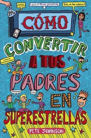 CÓMO CONVERTIR A TUS PADRES EN SUPERESTRELLAS | 9788469663745 | JOHNSON, PETE | Galatea Llibres | Llibreria online de Reus, Tarragona | Comprar llibres en català i castellà online