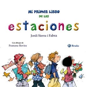 MI PRIMER LIBRO DE LAS ESTACIONES | 9788469664667 | SIERRA I FABRA, JORDI | Galatea Llibres | Llibreria online de Reus, Tarragona | Comprar llibres en català i castellà online