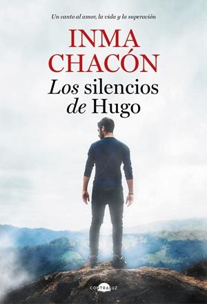 LOS SILENCIOS DE HUGO | 9788418945007 | CHACÓN, INMA | Galatea Llibres | Librería online de Reus, Tarragona | Comprar libros en catalán y castellano online