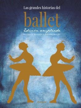 LAS GRANDES HISTORIAS DEL BALLET | 9788412354126 | QUARELLO, SERENELLA | Galatea Llibres | Llibreria online de Reus, Tarragona | Comprar llibres en català i castellà online