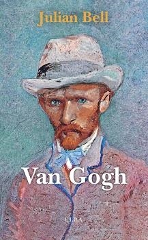 VAN GOGH | 9788412200973 | BELL, JULIAN | Galatea Llibres | Llibreria online de Reus, Tarragona | Comprar llibres en català i castellà online