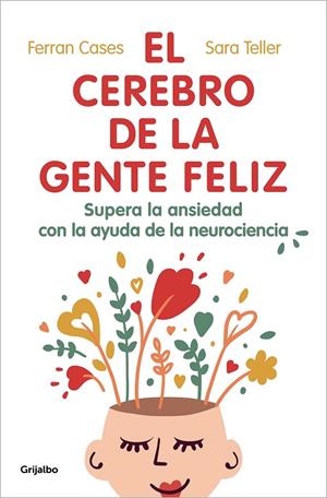 EL CEREBRO DE LA GENTE FELIZ | 9788425360831 | CASES, FERRAN / TELLER, SARA | Galatea Llibres | Llibreria online de Reus, Tarragona | Comprar llibres en català i castellà online