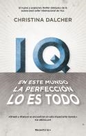IQ. EN ESTE MUNDO LA PERFECCIÓN LO ES TODO. | 9788417541095 | DALCHER, CHRISTINA | Galatea Llibres | Librería online de Reus, Tarragona | Comprar libros en catalán y castellano online