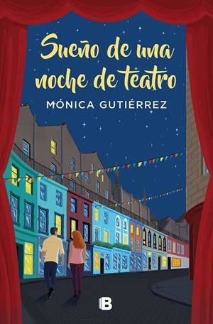 SUEÑO DE UNA NOCHE DE TEATRO | 9788466669825 | GUTIÉRREZ, MÓNICA | Galatea Llibres | Llibreria online de Reus, Tarragona | Comprar llibres en català i castellà online