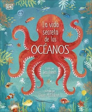 LA VIDA SECRETA DE LOS OCÉANOS | 9780241538128 | FRENCH, JESS | Galatea Llibres | Llibreria online de Reus, Tarragona | Comprar llibres en català i castellà online