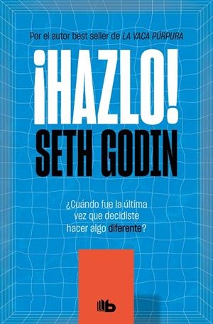 HAZLO! | 9788413142432 | GODIN, SETH | Galatea Llibres | Librería online de Reus, Tarragona | Comprar libros en catalán y castellano online