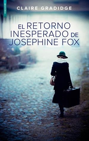 EL RETORNO INESPERADO DE JOSEPHINE FOX | 9788417626518 | GRADIDGE, CLAIRE | Galatea Llibres | Librería online de Reus, Tarragona | Comprar libros en catalán y castellano online
