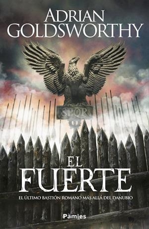 EL FUERTE | 9788418491757 | GOLDSWORTHY, ADRIAN | Galatea Llibres | Librería online de Reus, Tarragona | Comprar libros en catalán y castellano online