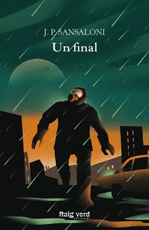 UN FINAL | 9788417925734 | SANSALONI, J.P. | Galatea Llibres | Librería online de Reus, Tarragona | Comprar libros en catalán y castellano online