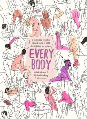EVERY BODY | 9788417800918 | FEINBERG, SHAINA / ROTHMAN, JULIA | Galatea Llibres | Llibreria online de Reus, Tarragona | Comprar llibres en català i castellà online