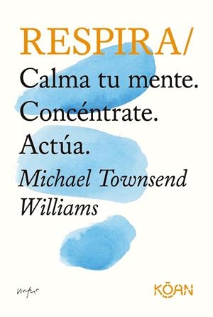 RESPIRA | 9788418223341 | TOWNSEND WILLIAMS, MICHAEL | Galatea Llibres | Llibreria online de Reus, Tarragona | Comprar llibres en català i castellà online