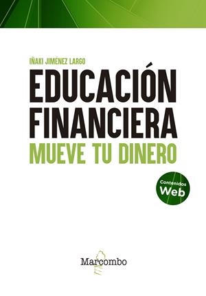 EDUCACIÓN FINANCIERA | 9788426733528 | JIMÉNEZ LARGO, IÑAKI | Galatea Llibres | Librería online de Reus, Tarragona | Comprar libros en catalán y castellano online