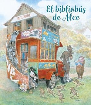 EL BIBLIOBÚS DE ALCE | 9788414033531 | MOORE, INGA | Galatea Llibres | Librería online de Reus, Tarragona | Comprar libros en catalán y castellano online