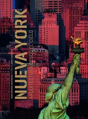 NUEVA YORK. ARQUITECTURA DESDE EL CIELO | 9788418260841 | ARTHUS-BERTRAND, YANN/TAURANAC, JOHN | Galatea Llibres | Llibreria online de Reus, Tarragona | Comprar llibres en català i castellà online