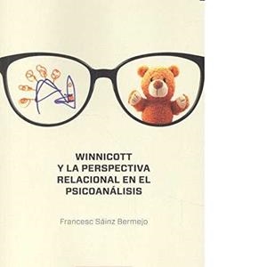 WINNICOTT Y LA PERSPECTIVA RELACIONAL EN EL PSICOANÁLISIS | 9788425439216 | SÁINZ BERMEJO, FRANCESC | Galatea Llibres | Librería online de Reus, Tarragona | Comprar libros en catalán y castellano online