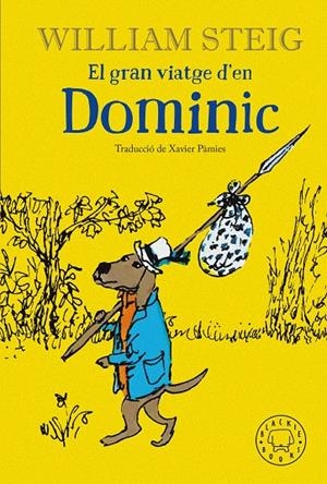 EL GRAN VIATGE D'EN DOMINIC | 9788418733208 | STEIG, WILLIAM | Galatea Llibres | Librería online de Reus, Tarragona | Comprar libros en catalán y castellano online