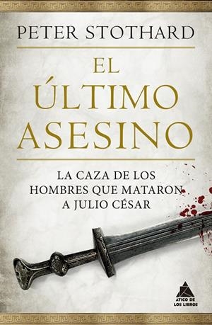 EL ÚLTIMO ASESINO | 9788418217456 | STOTHARD, PETER | Galatea Llibres | Librería online de Reus, Tarragona | Comprar libros en catalán y castellano online