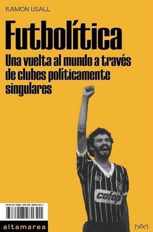FÚTBOLITICA | 9788418481321 | USALL, RAMON | Galatea Llibres | Llibreria online de Reus, Tarragona | Comprar llibres en català i castellà online