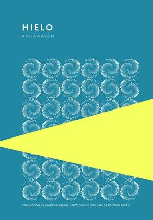HIELO | 9789992076125 | KAVAN, ANNA | Galatea Llibres | Librería online de Reus, Tarragona | Comprar libros en catalán y castellano online