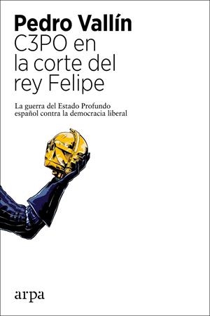 C3PO EN LA CORTE DEL REY FELIPE | 9788418741104 | VALLÍN, PEDRO | Galatea Llibres | Llibreria online de Reus, Tarragona | Comprar llibres en català i castellà online