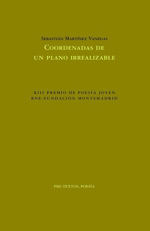 COORDENADAS DE UN PLANO IRREALIZABLE | 9788418935114 | MARTÍNEZ VANEGAS, SEBASTIÁN | Galatea Llibres | Llibreria online de Reus, Tarragona | Comprar llibres en català i castellà online