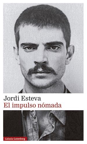 EL IMPULSO NÓMADA | 9788418807480 | ESTEVA, JORDI | Galatea Llibres | Llibreria online de Reus, Tarragona | Comprar llibres en català i castellà online