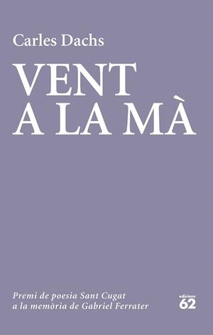 VENT A LA MÀ | 9788429779738 | DACHS, CARLES | Galatea Llibres | Llibreria online de Reus, Tarragona | Comprar llibres en català i castellà online