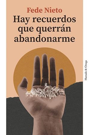 HAY RECUERDOS QUE QUERRÁN ABANDONARME | 9788412283273 | NIETO, FEDE | Galatea Llibres | Llibreria online de Reus, Tarragona | Comprar llibres en català i castellà online