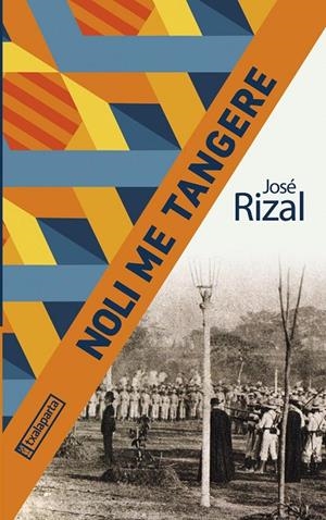 NOLI ME TANGERE | 9788418252679 | RIZAL, JOSÉ | Galatea Llibres | Llibreria online de Reus, Tarragona | Comprar llibres en català i castellà online
