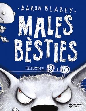 MALES BÈSTIES. EPISODIS 9 I 10 | 9788448953928 | BLABEY, AARON | Galatea Llibres | Librería online de Reus, Tarragona | Comprar libros en catalán y castellano online