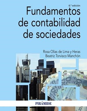 FUNDAMENTOS DE CONTABILIDAD DE SOCIEDADES | 9788436845631 | OLÍAS DE LIMA HERAS, ROSA/TORVISCO MANCHÓN, BEATRIZ | Galatea Llibres | Librería online de Reus, Tarragona | Comprar libros en catalán y castellano online