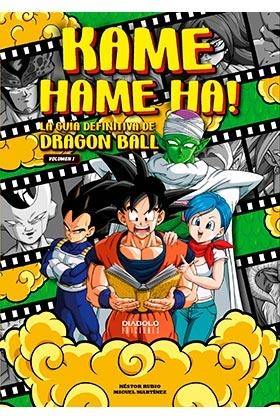 KAME HAME HA 1. LA GUIA DEFINITIVA DE DRAGON BALL | 9788418320484 | MARTINEZ, MIGUEL / NESTOR RUBIO | Galatea Llibres | Librería online de Reus, Tarragona | Comprar libros en catalán y castellano online