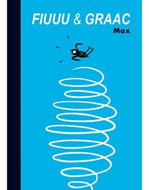 FIUUU & GRAAC | 9788418809057 | MAX | Galatea Llibres | Librería online de Reus, Tarragona | Comprar libros en catalán y castellano online