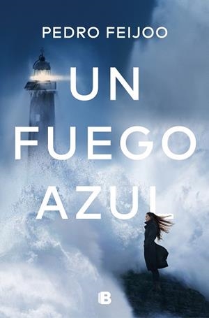 UN FUEGO AZUL | 9788466667128 | FEIJOO, PEDRO | Galatea Llibres | Llibreria online de Reus, Tarragona | Comprar llibres en català i castellà online