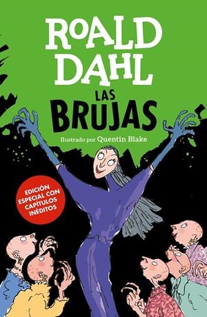 LAS BRUJAS (EDICIÓN ESPECIAL CON CAPÍTULOS INÉDITOS) | 9788420440361 | DAHL, ROALD | Galatea Llibres | Llibreria online de Reus, Tarragona | Comprar llibres en català i castellà online
