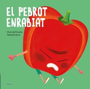 EL PEBROT ENRABIAT | 9788447946235 | VIVIM DEL CUENTU | Galatea Llibres | Llibreria online de Reus, Tarragona | Comprar llibres en català i castellà online
