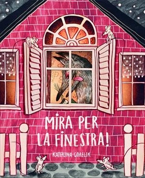 MIRA PER LA FINESTRA! | 9788447946433 | GORELIK, KATERINA | Galatea Llibres | Librería online de Reus, Tarragona | Comprar libros en catalán y castellano online