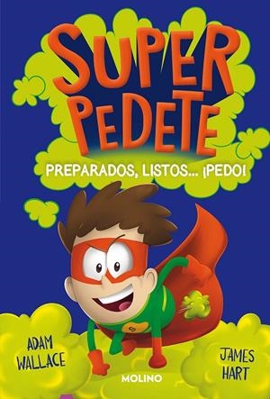 SUPERPEDETE 2. PREPARADOS, LISTOS... ¡PEDO! | 9788427223684 | WALLACE, ADAM | Galatea Llibres | Llibreria online de Reus, Tarragona | Comprar llibres en català i castellà online