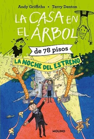 LA CASA EN EL ÁRBOL DE 78 PISOS. LA NOCHE DEL ESTRENO | 9788427222793 | GRIFFITHS, ANDY | Galatea Llibres | Librería online de Reus, Tarragona | Comprar libros en catalán y castellano online