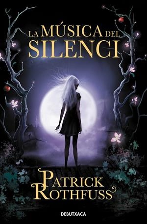 LA MÚSICA DEL SILENCI | 9788418132735 | ROTHFUSS, PATRICK | Galatea Llibres | Llibreria online de Reus, Tarragona | Comprar llibres en català i castellà online