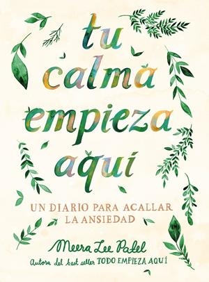 TU CALMA EMPIEZA AQUÍ | 9788401026294 | PATEL, MEERA LEE | Galatea Llibres | Llibreria online de Reus, Tarragona | Comprar llibres en català i castellà online