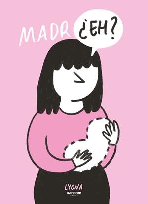 MADR¿EH? | 9788418040054 | LYONA | Galatea Llibres | Llibreria online de Reus, Tarragona | Comprar llibres en català i castellà online