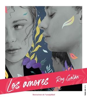 LOS AMORES | 9788417605711 | GALÁN, ROY | Galatea Llibres | Librería online de Reus, Tarragona | Comprar libros en catalán y castellano online