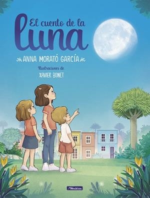 EL CUENTO DE LA LUNA | 9788448858674 | MORATÓ GARCÍA, ANNA | Galatea Llibres | Llibreria online de Reus, Tarragona | Comprar llibres en català i castellà online